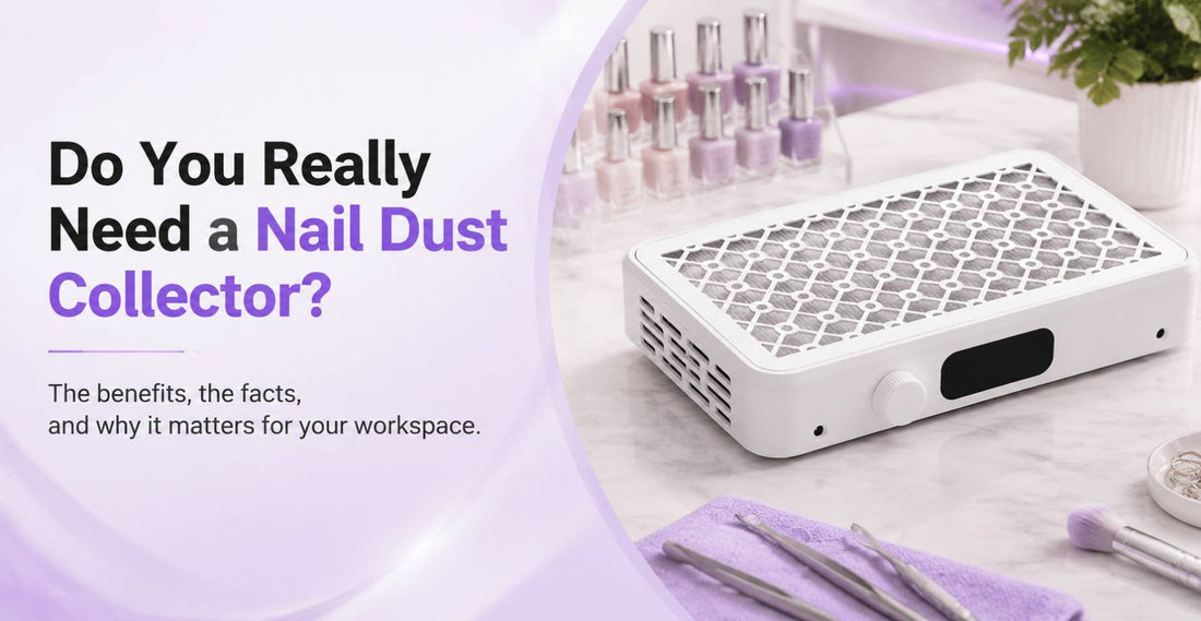 Do You Really Need a Nail Dust Collector?
