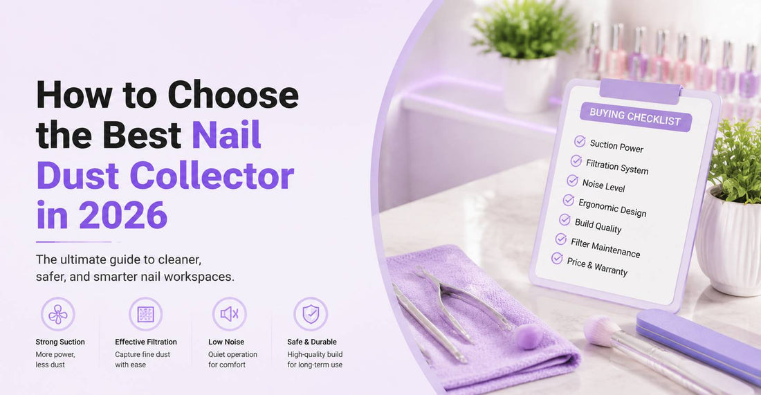 How to Choose the Best Nail Dust Collector in 2026